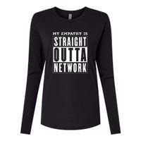 My Empathy For Health Insurance Providers Is Straight Outta Network Deny Defend Depose Womens Cotton Relaxed Long Sleeve T-Shirt