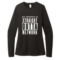 My Empathy For Health Insurance Providers Is Straight Outta Network Deny Defend Depose Womens CVC Long Sleeve Shirt