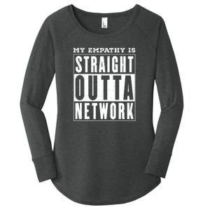 My Empathy For Health Insurance Providers Is Straight Outta Network Deny Defend Depose Women's Perfect Tri Tunic Long Sleeve Shirt