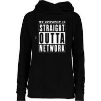 My Empathy For Health Insurance Providers Is Straight Outta Network Deny Defend Depose Womens Funnel Neck Pullover Hood