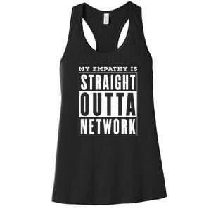 My Empathy For Health Insurance Providers Is Straight Outta Network Deny Defend Depose Women's Racerback Tank