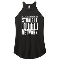 My Empathy For Health Insurance Providers Is Straight Outta Network Deny Defend Depose Women's Perfect Tri Rocker Tank