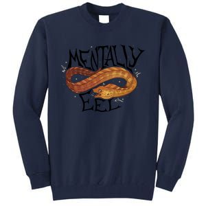 Mentally Eel Funny Mentally Eel Lover Perfect Gift Idea Tall Sweatshirt