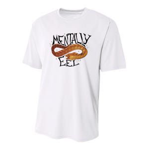 Mentally Eel Funny Mentally Eel Lover Perfect Gift Idea Youth Performance Sprint T-Shirt