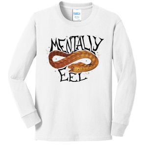 Mentally Eel Funny Mentally Eel Lover Perfect Gift Idea Kids Long Sleeve Shirt