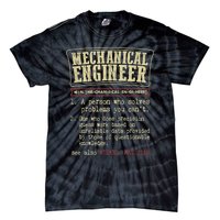 Mechanical Engineer Funny Gift Dictionary Definition Funny Gift Tie-Dye T-Shirt