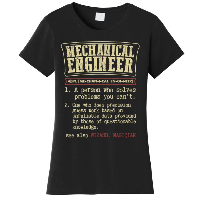 Mechanical Engineer Funny Gift Dictionary Definition Funny Gift Women's T-Shirt