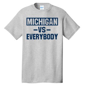 Michigan Everybody Funny Tall T-Shirt