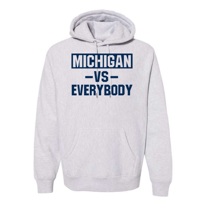 Michigan Everybody Funny Premium Hoodie