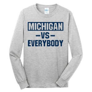 Michigan Everybody Funny Tall Long Sleeve T-Shirt