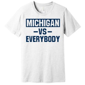 Michigan Everybody Funny Premium T-Shirt