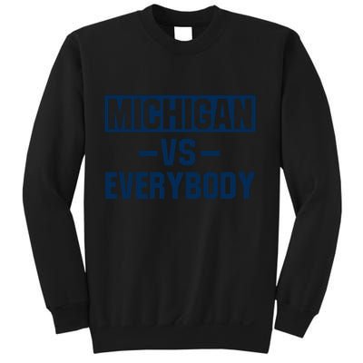 Michigan Everybody Funny Sweatshirt