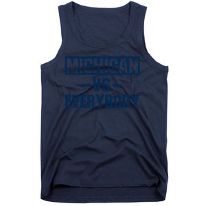 Michigan Everybody Funny Tank Top