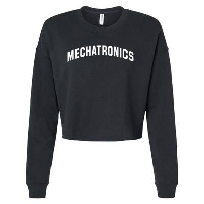 Mechatronics Engineering For Mechatronic Engineer Cropped Pullover Crew