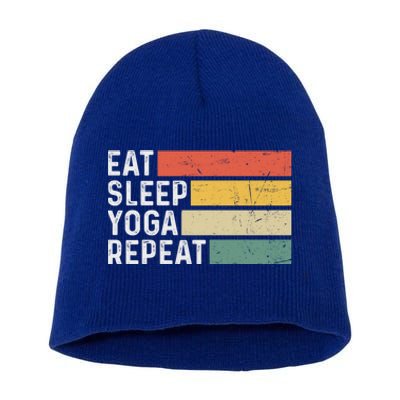 Meditation Exercise Funny Vintage Gift Eat Sleep Yoga Repeat Gift Short Acrylic Beanie