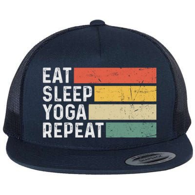 Meditation Exercise Funny Vintage Gift Eat Sleep Yoga Repeat Gift Flat Bill Trucker Hat