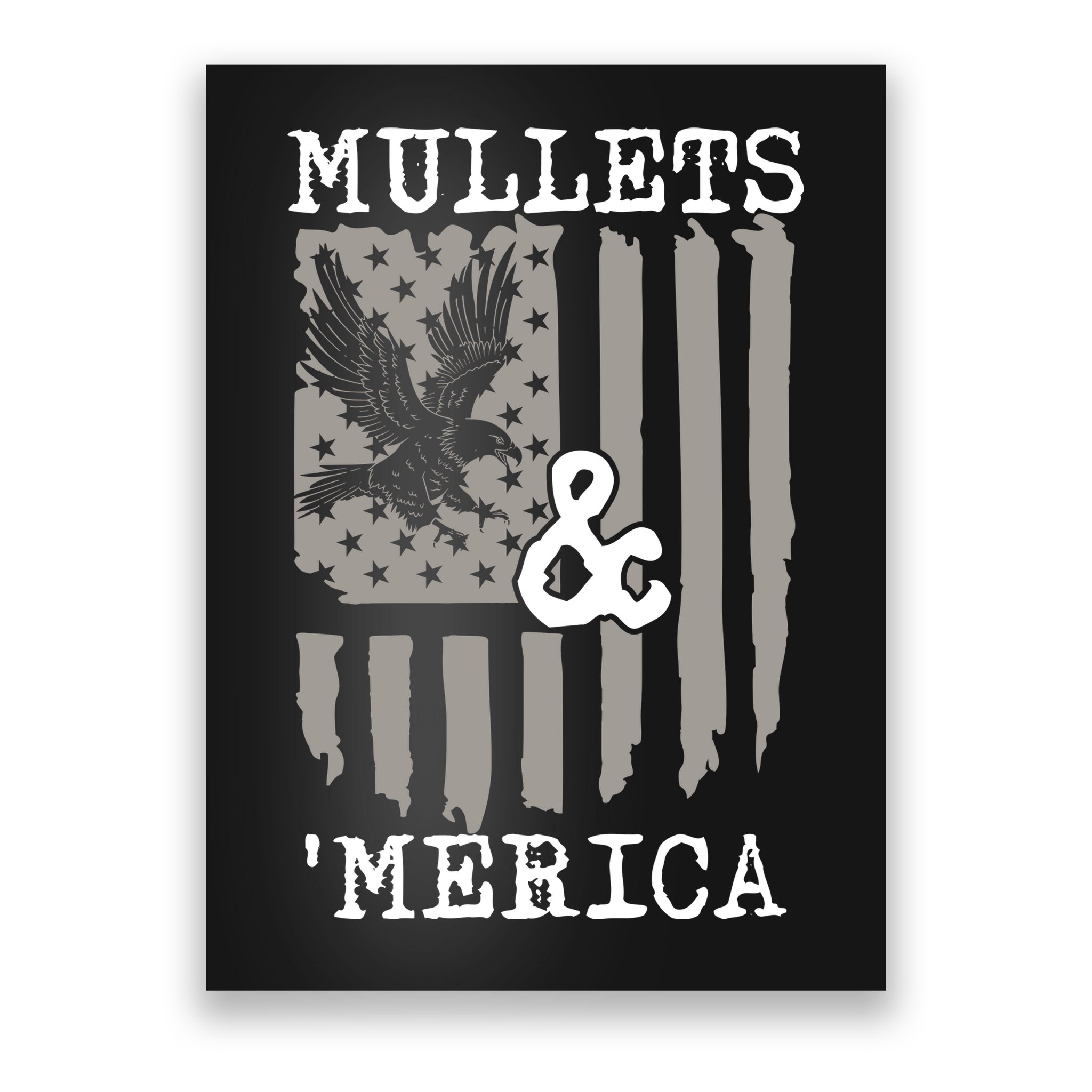 Mullet Eagle Flag Mullets And Merica | Party In The Back Poster