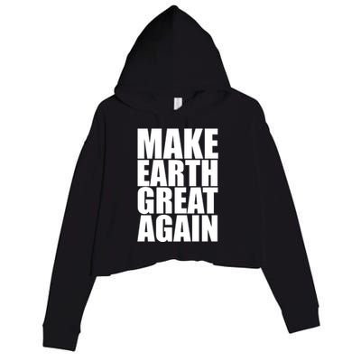 Make Earth Great Again Crop Fleece Hoodie