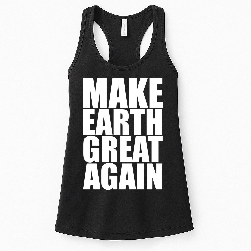 Make Earth Great Again Womens Tank Top