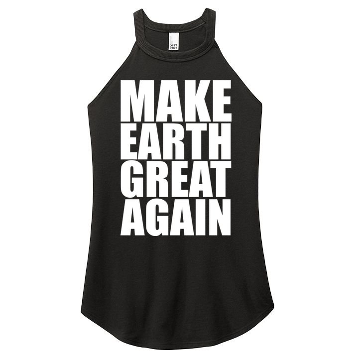 Make Earth Great Again Women's Perfect Tri Rocker Tank