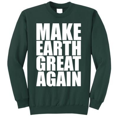 Make Earth Great Again Sweatshirt