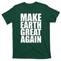 Make Earth Great Again T-Shirt