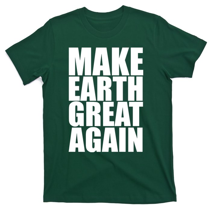 Make Earth Great Again T-Shirt