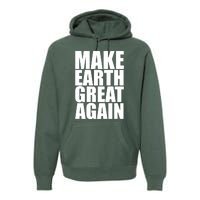 Make Earth Great Again Premium Hoodie