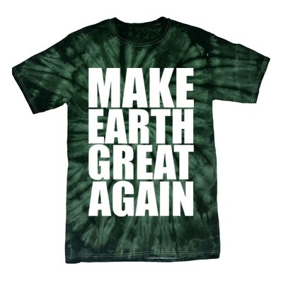 Make Earth Great Again Tie-Dye T-Shirt