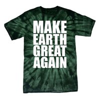 Make Earth Great Again Tie-Dye T-Shirt