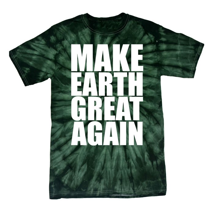 Make Earth Great Again Tie-Dye T-Shirt