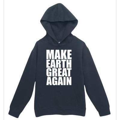 Make Earth Great Again Urban Pullover Hoodie