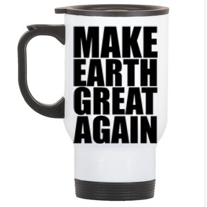 Make Earth Great Again Stainless Steel Travel Mug