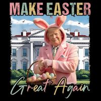 Make Easter Great Again Funny Trump Bunny Spring Hunt Eggs Button