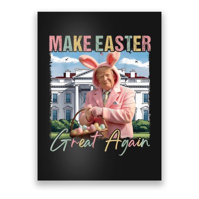 Make Easter Great Again Funny Trump Bunny Spring Hunt Eggs Poster