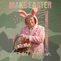 Make Easter Great Again Funny Trump Bunny Spring Hunt Eggs Legacy Tie Dye Trucker Hat