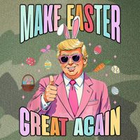 Make Easter Great Again Funny Trump Bunny Spring Hunt Eggs Legacy Tie Dye Trucker Hat