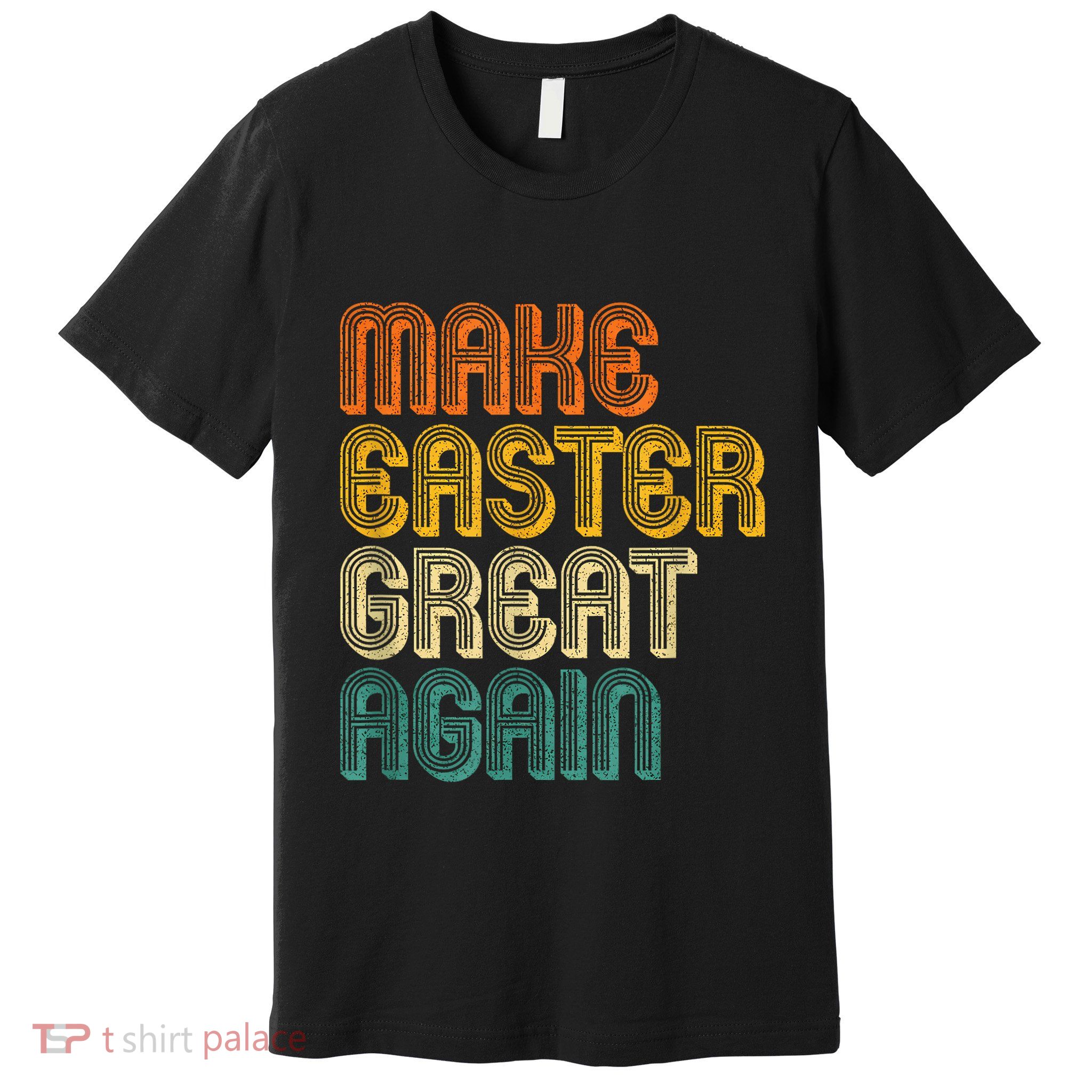 Make Easter Great Again Trump Retro Vintage Premium T-Shirt