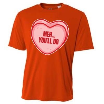 Meh You'll Do Funny Anti Valentine Cooling Performance Crew T-Shirt