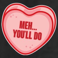 Meh You'll Do Funny Anti Valentine Cool Comfort Performance Bucket Hat