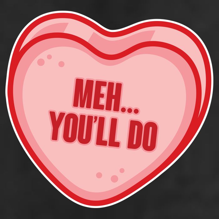 Meh You'll Do Funny Anti Valentine Cool Comfort Performance Bucket Hat
