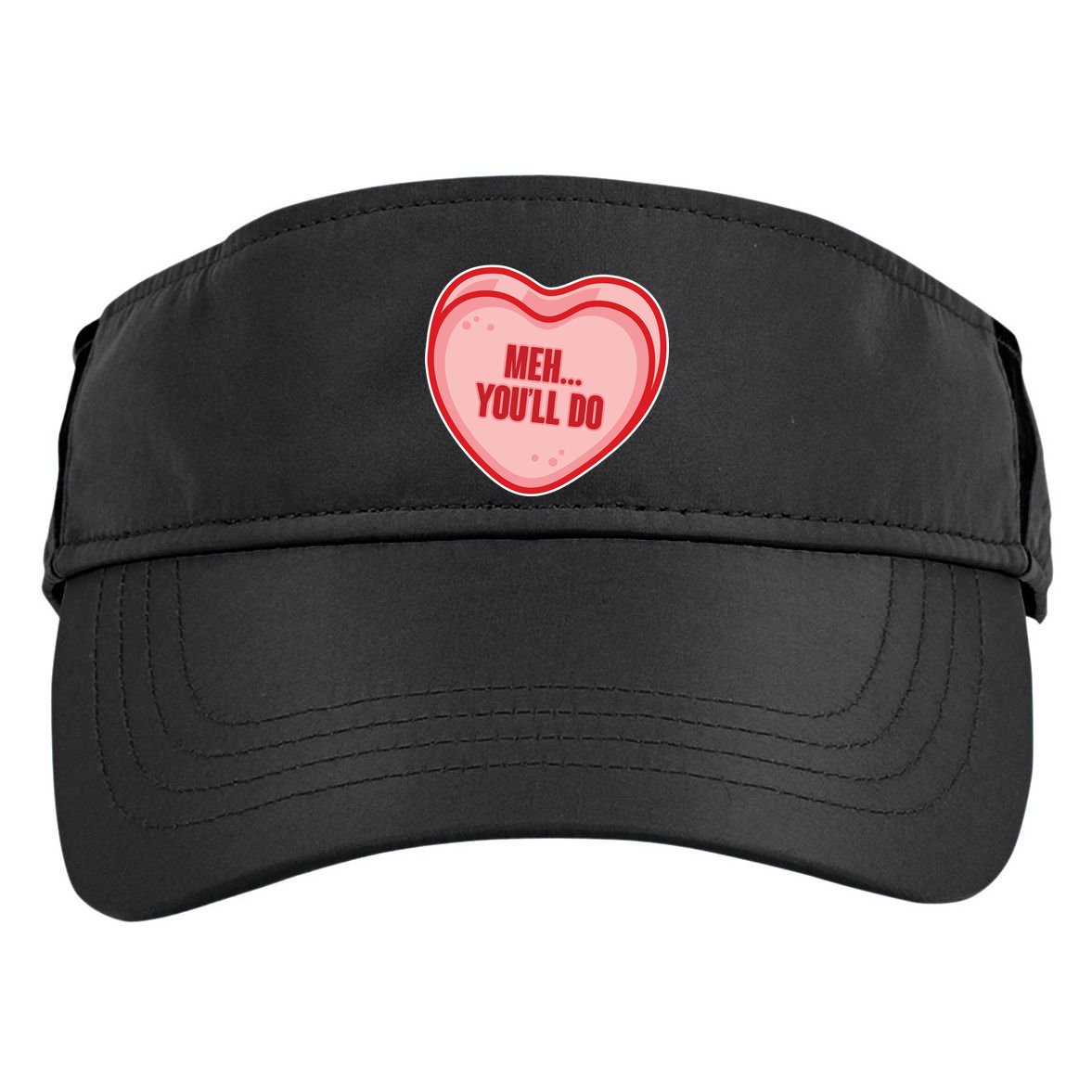 Meh You'll Do Funny Anti Valentine Adult Drive Performance Visor