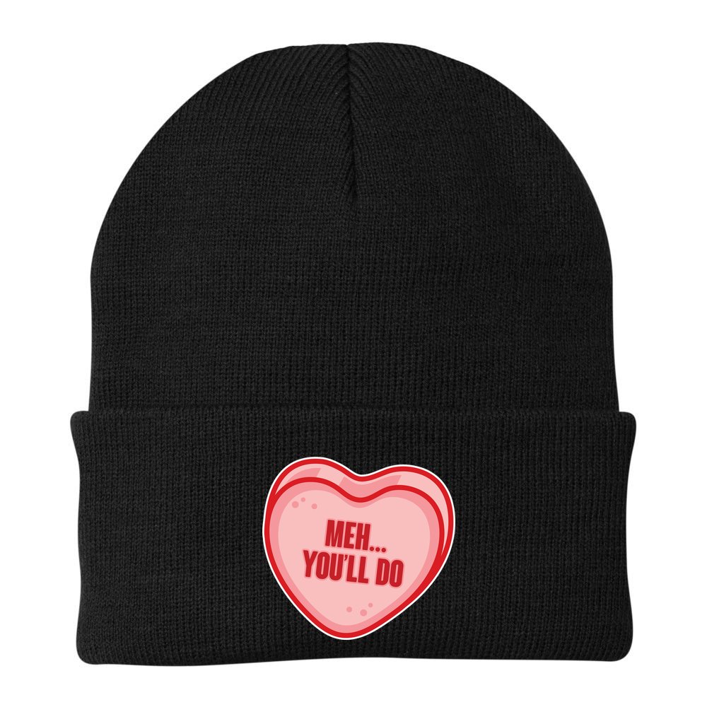 Meh You'll Do Funny Anti Valentine Beanie