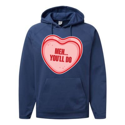 Meh You'll Do Funny Anti Valentine Performance Fleece Hoodie