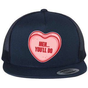 Meh You'll Do Funny Anti Valentine Flat Bill Trucker Hat