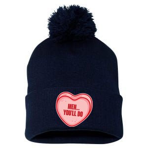 Meh You'll Do Funny Anti Valentine Pom Pom 12in Knit Beanie