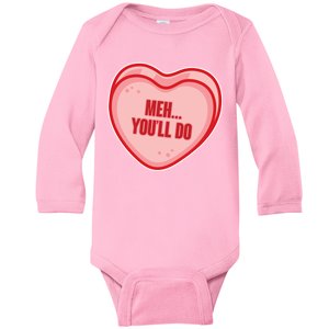 Meh You'll Do Funny Anti Valentine Baby Long Sleeve Bodysuit