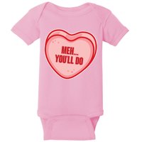 Meh You'll Do Funny Anti Valentine Baby Bodysuit