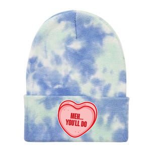 Meh You'll Do Funny Anti Valentine Tie Dye 12in Knit Beanie