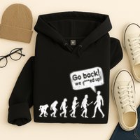 Mankind Evolution Human Experiment Gone Wrong Hoodie